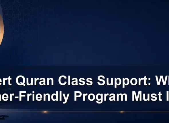 revert Quran class support — Revert Quran Class Support: What a Beginner-Friendly Program Must Include