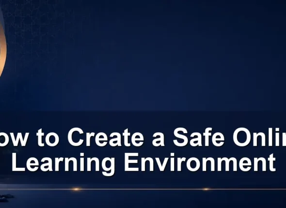 safe online learning environment — How to Create a Safe Online Learning Environment