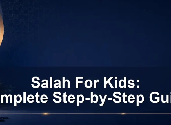 salah for kids — Salah For Kids: Complete Step-by-Step Guide