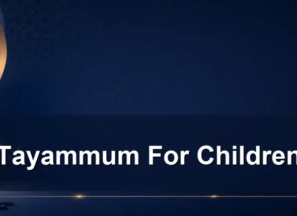 tayammum for children — Tayammum For Children