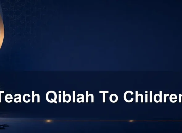 teach qiblah to children — Teach Qiblah To Children