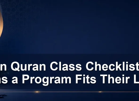 teen Quran class checklist — Teen Quran Class Checklist: 10 Signs a Program Fits Their Level