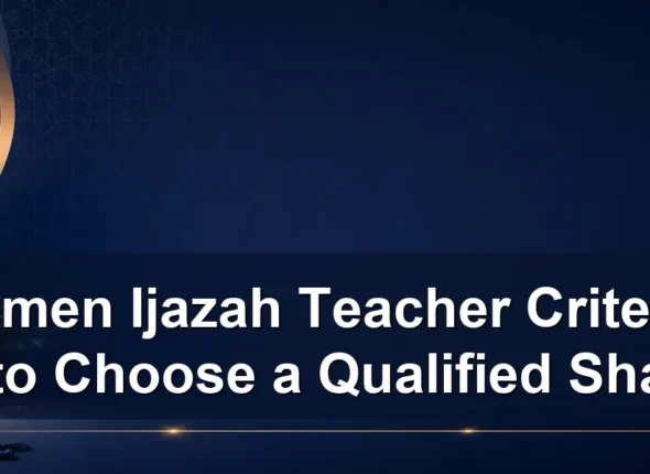 women Ijazah teacher criteria — Women Ijazah Teacher Criteria: How to Choose a Qualified Shaykha