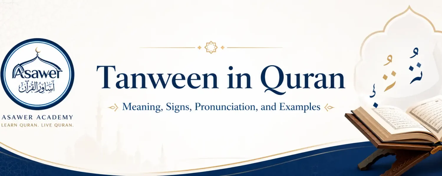 Tanween in Quran Meaning, Signs, Pronunciation, and Examples