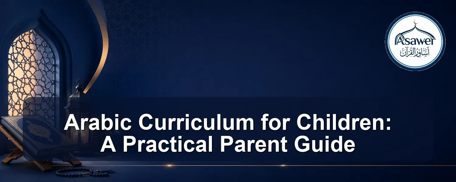 arabic curriculum for children — Arabic Curriculum for Children: A Practical Parent Guide