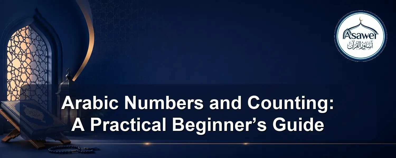 arabic numbers — Arabic Numbers and Counting: A Practical Beginner’s Guide