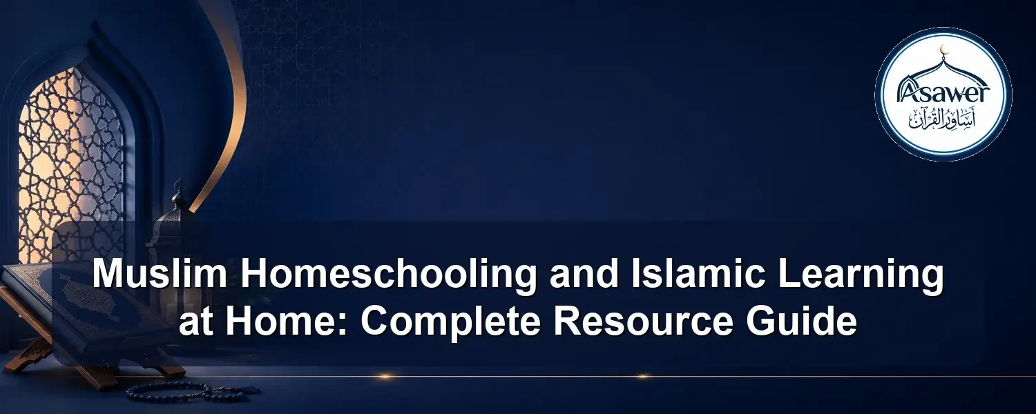 muslim homeschooling — Muslim Homeschooling and Islamic Learning at Home: Complete Resource Guide