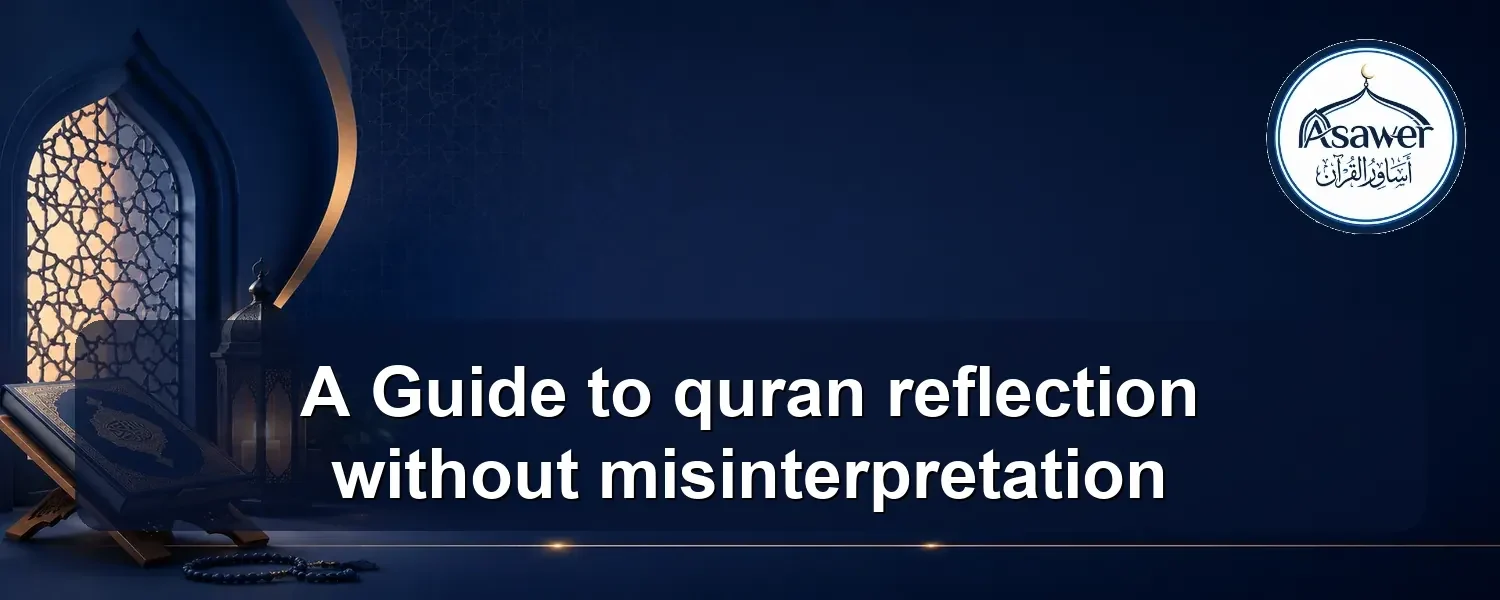 quran reflection without misinterpretation — A Guide to quran reflection without misinterpretation